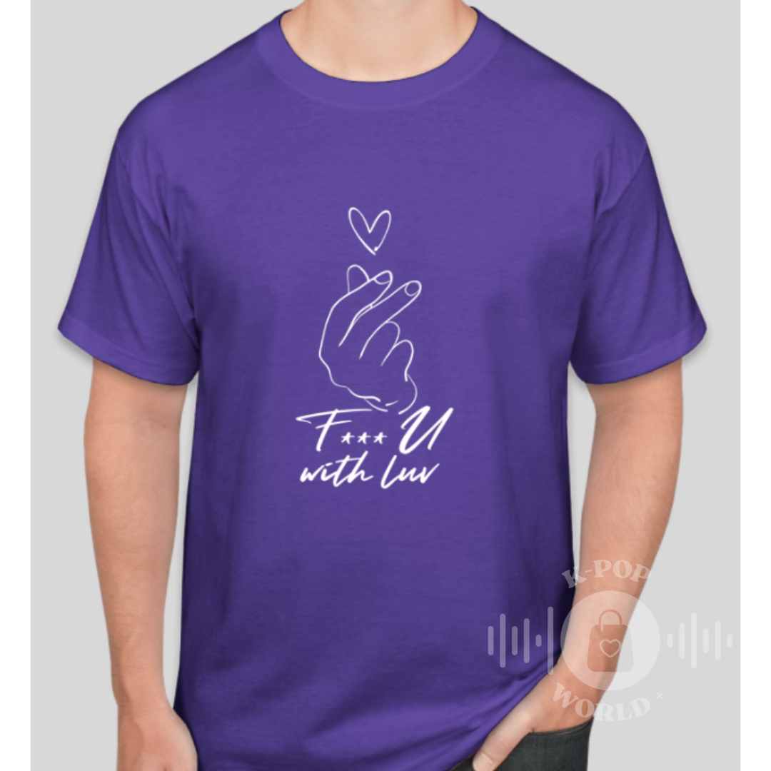 F*** U with Luv T-shirt