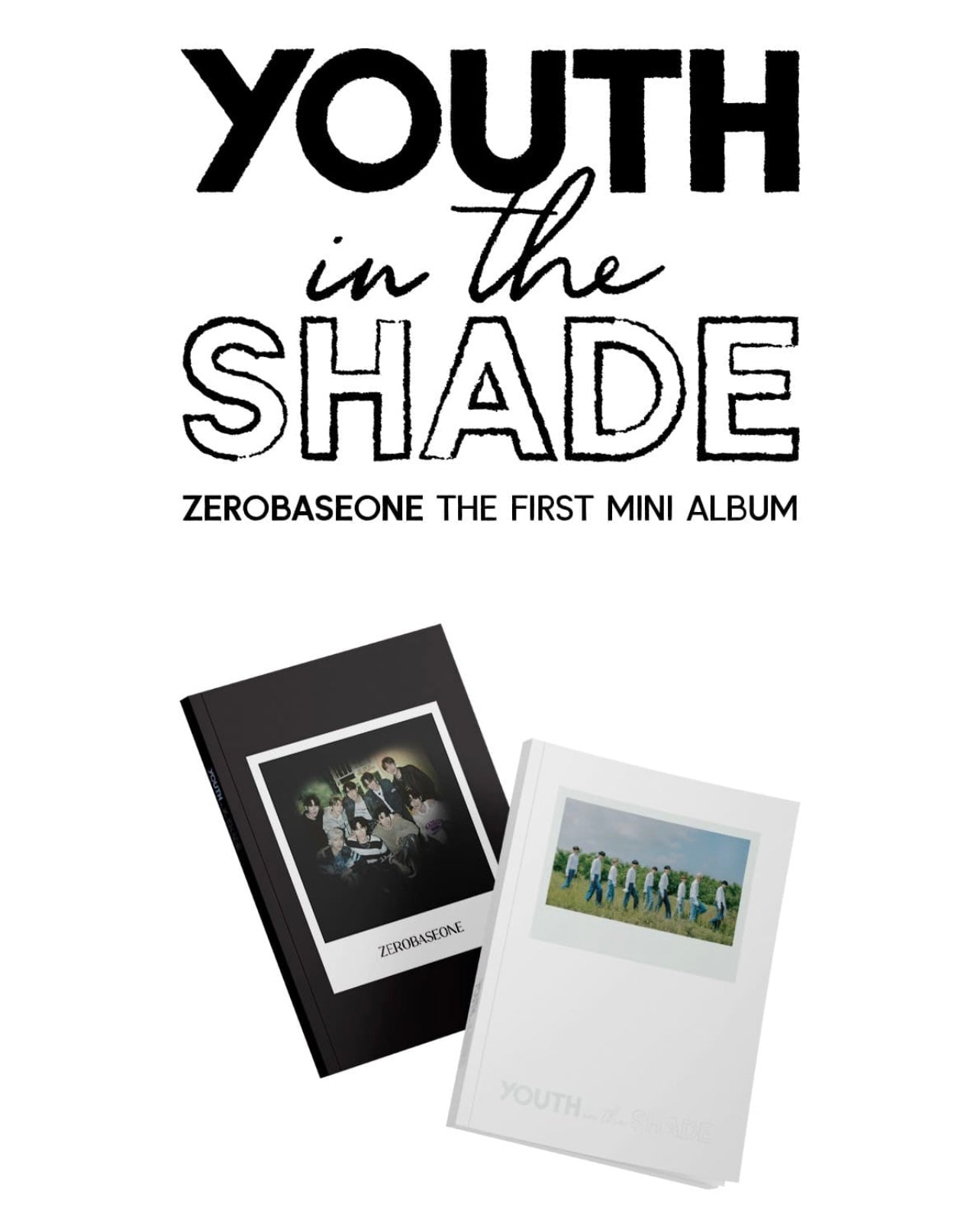 ZEROBASEONE 1st Mini Album (Youth in the Shade)